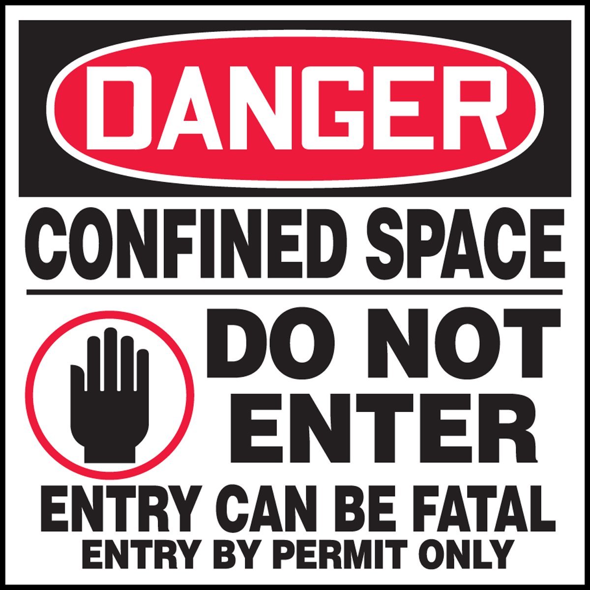 OSHA Danger Safety Labels:  Confined Space Do Not Enter - Safety Signs, Labels & Tags